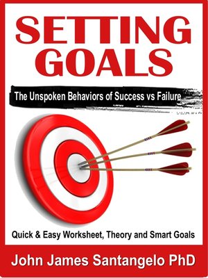 cover image of Setting Goals--Quick & Easy Worksheet, Theory and SMART Goals!
